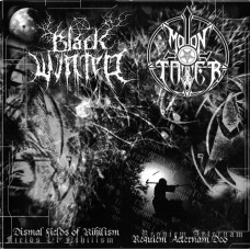 BLACK WINTER / MOONTOWER - Dismal Fields of Nihilism CD